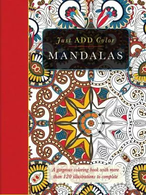 Mandalas: A Gorgeous Coloring Book With More Than 120 Illustrations To Complete  • $6.54