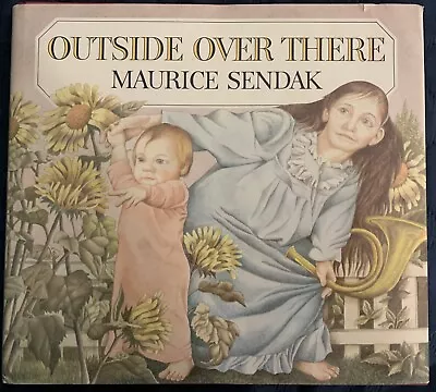 OUTSIDE OVER THERE By Maurice Sendak First Edition Hardcover SIGNED • $80