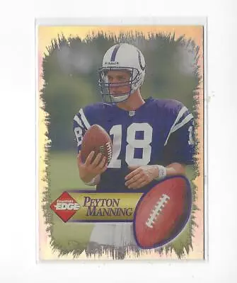 1998 Collector's Edge First Place Silver #3 Peyton Manning Rookie Colts Broncos • $4.99