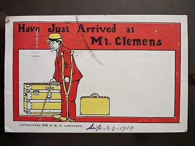 Have Just Arrived At Mt Clemens MI - 1909 Rough Edges • $3