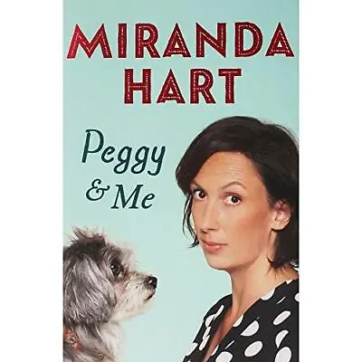 Peggy And Me By Miranda Hart • £3.62