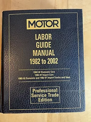 MOTOR Labor Guide Manual 1982-2002 Professional Service Trade Edition • $19.95