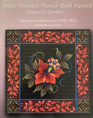 Tole Painting Pattern Packet: Trumpet Flower Quilt Square By Maureen McNaughton • $9