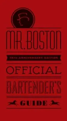 Mr. Boston Official Bartender's Guide Mr. Boston 9780470882344 • $19.74