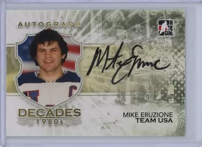 2010-11 ITG Decades 1980s Autographs #AME Mike Eruzione  *19546 • $73.12