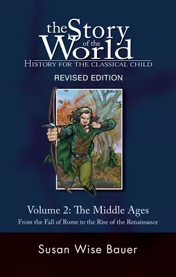 The Story Of The World: History The Classical Child Volume 2: The Middle Ages - • $36.40