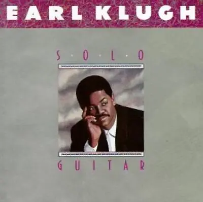 Earl Klugh : Solo Guitar CD Value Guaranteed From EBay’s Biggest Seller! • £3.28