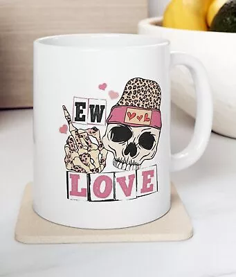 Valentine's Day Mug Skeleton Coffee Cup Gifts For Her Friend Mugs Funny Quotes F • $26.99