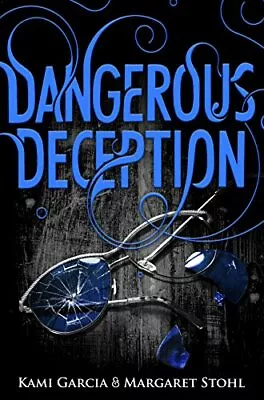 £7.70 • Buy Dangerous Deception (Dangerous Creatures Book 2) (Beautiful Creatures) By Stohl,