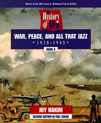 A History Of US: Book 9: War Peace And All That Jazz (1918-1945) - GOOD • $3.98