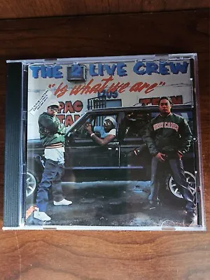 The 2 Live Crew CD Is What We Are Rare Early Release 1986 *see Description* • $29.99
