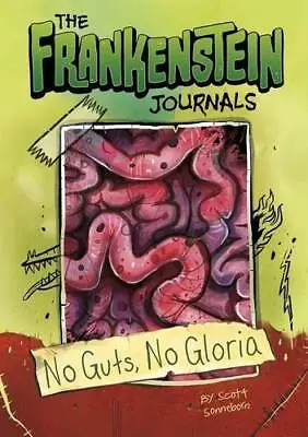 The No Guts No Gloria (Frankenstein Journals) - Paperback - GOOD • $13.77