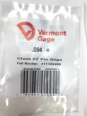 Vermont Gage Pin Gage Choose From .091 .092 .093 .094 .095  +/- Plus Minus 1 Pc • $4.55