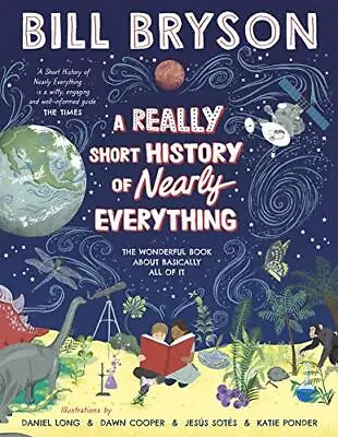 A Really Short History Of Nearly Everything By Bryson Bill Book The Cheap Fast • £8.49