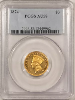 1874 $3 Indian Princess Gold Pcgs Au-58 Flashy W/ Semi Prooflike Obverse Nice! • $2195