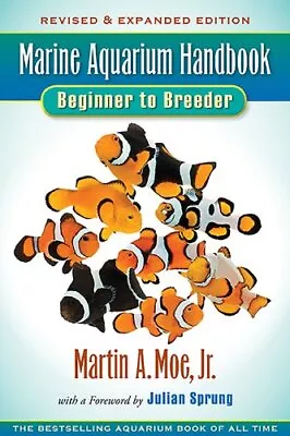 Marine Aquarium Handbook: Beginner To Breeder By Scott W. Michael Paperback The • £4.99