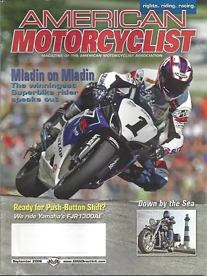 AMA American Motorcyclist Magazine Sept 2006 Mat Mladin Speaks Out-East Seaboard • $10