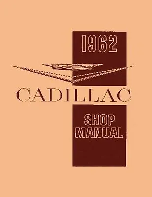 1962 Cadillac Shop Service Repair Manual Book Engine Drivetrain Electrical Guide • $45.14