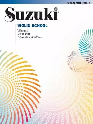 SUZUKI VIOLIN SCHOOL : VIOLIN PART Volume 1 By Suzuki Shinichi Paperback Us • $5.38