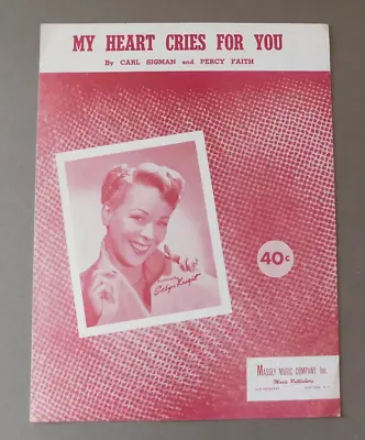 My Heart Cries For You - Sigman & Faith - 1950 Sheet Music - Evelyn Knight • $3.88