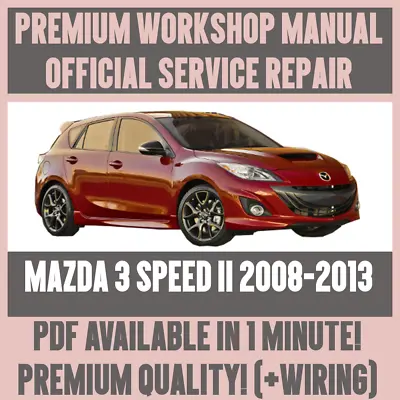 WORKSHOP MANUAL SERVICE & REPAIR GUIDE For MAZDA 3 SPEED II 2008-2013 +WIRING • $11.22