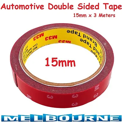 Automotive Double Face Sided Tape Auto Grade 15mm 3 Meters Acrylic Foam 3M #153M • $14.35