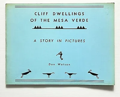 Cliff Dwellings Of The Mesa Verde By Don Watson Mesa Verde Colorado SC 1961 • $16