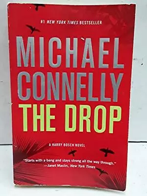 The Drop (A Harry Bosch Novel (15)) - Connelly Michael - Paperback - Very G... • $6.24