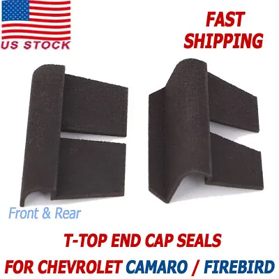 Front & Rear T-Top End Cap Seals For Chevrolet Camaro Firebird 1993-2002 Pair • $17.99