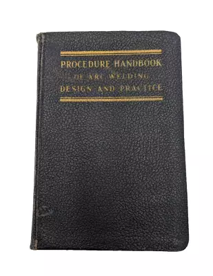 Procedural Handbook Of Arc Welding Design & Practice 4th 1936 Lincoln Electric • $14.99