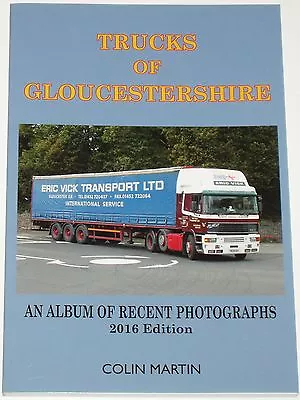 GLOUCESTERSHIRE TRUCKS Transport History Road Vehicles Goods Cargo Lorry Lorries • £14.99