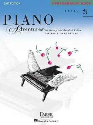 Level 2A - Performance Book: Piano Adventures - Paperback By Faber Nancy - GOOD • $4.32
