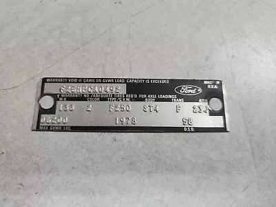 1978 Ford F250 OEM PICKUP TRUCK DATA PLATE SERIAL NUMBER ID TAG VIN Original  • $125