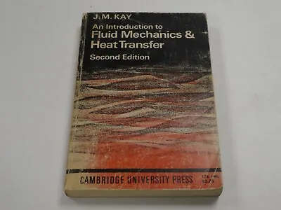 £4.99 • Buy An Introduction To Fluid Mechanics & Heat Transfer - J.M. Kay - 1968 - Book F3