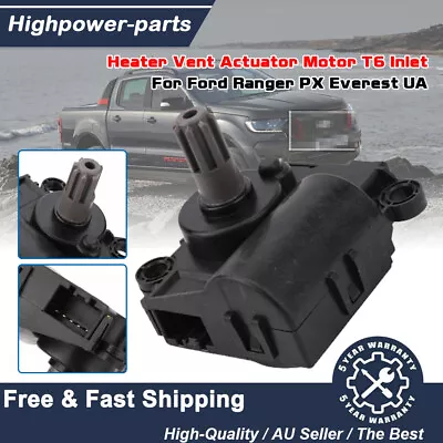 Heater Vent Actuator Motor T6 Inlet AB3919E616AA For Ford Ranger PX Everest UA • $28.98