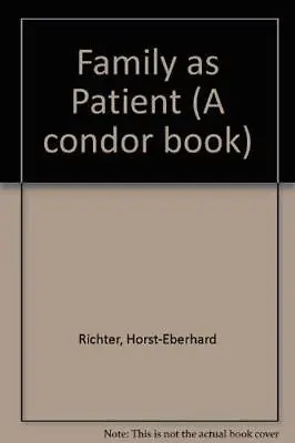 £99.99 • Buy Family As Patient, Horst-Eberhard Richter