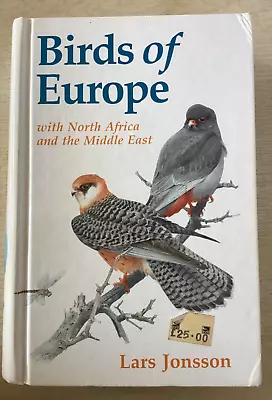 Birds Of Europe: With North Africa And The Middle E... By Jonsson Lars Hardback • £9