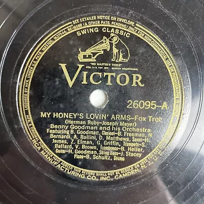 10  78 RPM-Benny Goodman-My Honey's Lovin' Arms/Farewell Blues/Victor 26095 • $10