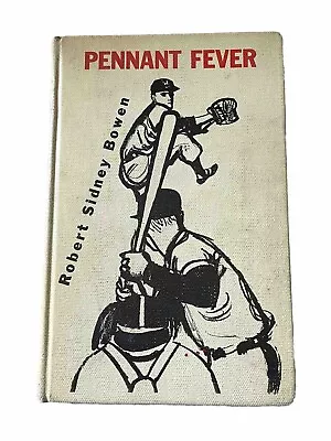 Pennant Fever Vintage Rare Hardcover Book By Robert Sidney Bowen 1960 Baseball • $24.99