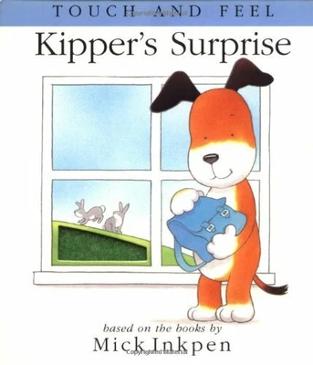 $5.74 • Buy Kipper's Surprise: Touch And Feel Book The Fast Free Shipping