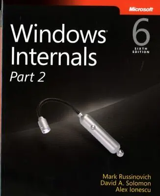 Windows Internals Part 2: Covering Windows Server� 2008 R2 And Windows 7 • $5.71