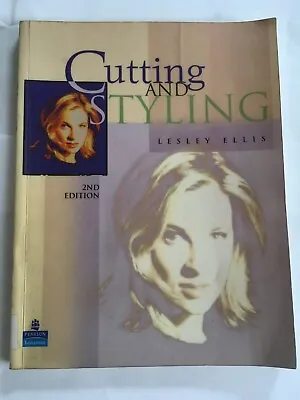 £10.95 • Buy Cutting And Styling NVQ Levels 2 And 3 Lesley Ellis Paperback, 1997 Hairdressing