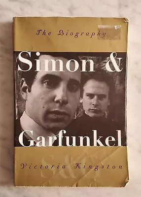 Simon & Garfunkel: The Biography By Victoria Kingston (1999) Paperback.  • $3
