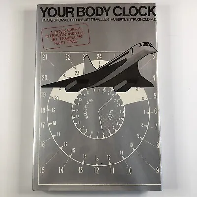 Your Body Clock For The Jet Traveller By Hubertus Strughold Hardcover Book • $13.97
