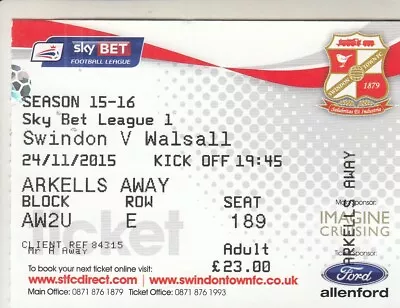 Ticket - Swindon Town V Walsall 24.11.15 • £2