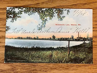 Missouri MO Mexico Waterworks Lake PM 1908 • $6.85