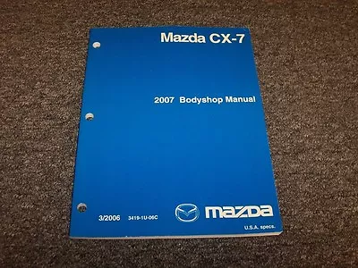 $28.86 • Buy 2007 Mazda CX-7 Body Shop Service Repair Manual Sport Grand Touring 2.3L