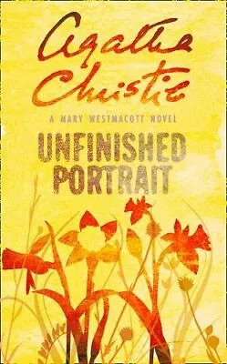 Unfinished Portrait By Westmacott MaryChristie Agatha NEW Book FREE & FAST  • £10.88