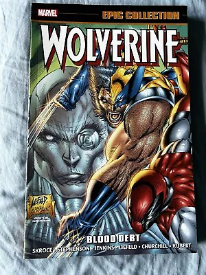 Wolverine Epic Collection #13 Blood Debt TPB • $28.99