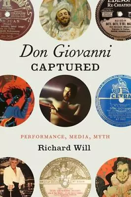  Don Giovanni  Captured: Performance Media Myth (Opera Lab: Explorations In Hi • $35.03